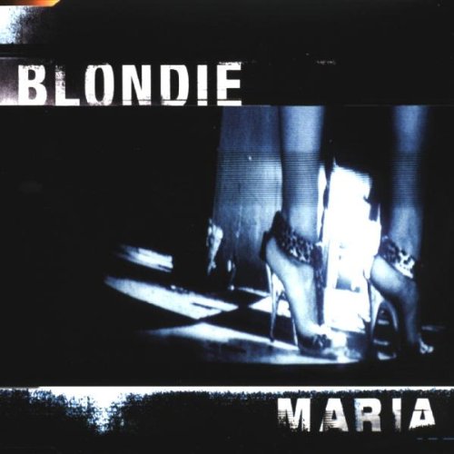 Blondie - Maria/Intl.Version