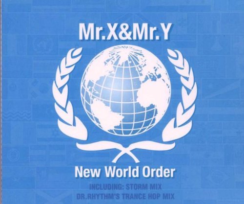 Mr.X & Mr.Y - New World Order