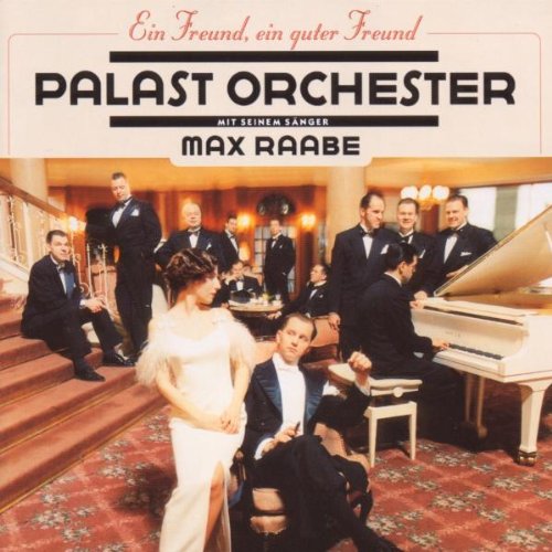 Palast Orchester - Ein Freund, Ein Guter Freund