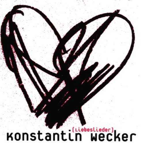 Wecker , Konstantin - Liebeslieder