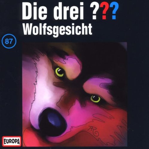 Die drei ??? - Die drei Fragezeichen - Folge 87: Wolfsgesicht