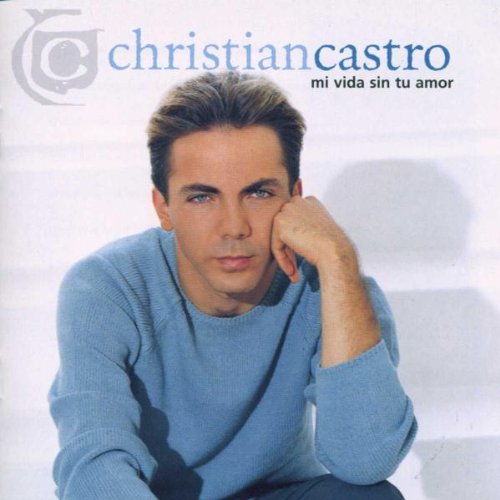 Cristian - Mi Vida Sin Tu Amor