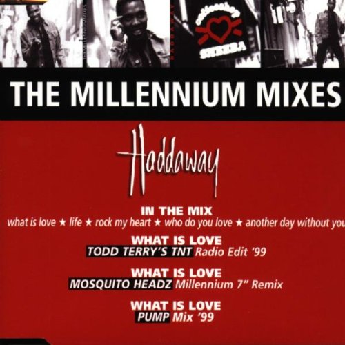 Haddaway - The Millennium Mixes (Maxi)