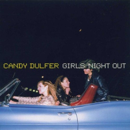 Dulfer , Candy - Girls Night Out