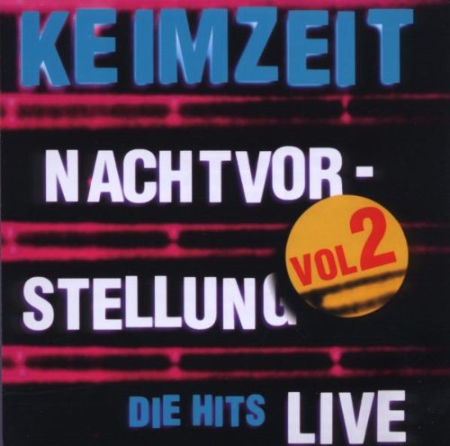Keimzeit - Nachtvorstellung - Die Hits Live 2