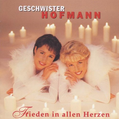 Geschwister Hofmann - Frieden in Allen Herzen