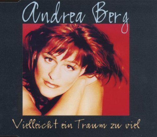 Andrea Berg - Vielleicht Ein Traum Zuviel