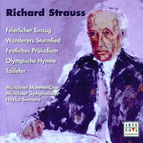 Strauss , Richard - Chorwerke (Feierlicher Einzug, Wanderers Sturmlied, u.a.) (Siemens)