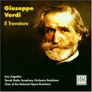 Verdi , Guiseppe - Il Travatore (GA) (Anguelov)