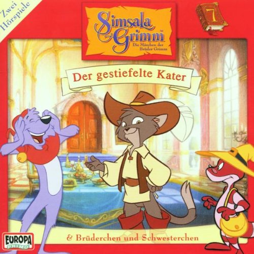 Simsala Grimm - 7: Der gestiefelte Kater & Brüderchen und Schwesterchen