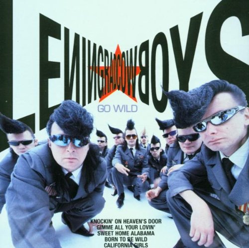 Leningrad Cowboys - Leningrad Cowboys Go Wild