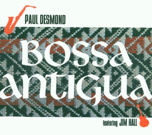 Paul Desmond - Bossa Antigua