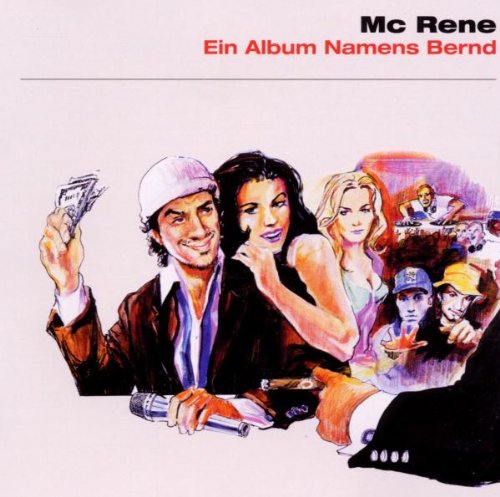 MC Rene - Ein album namens bernd
