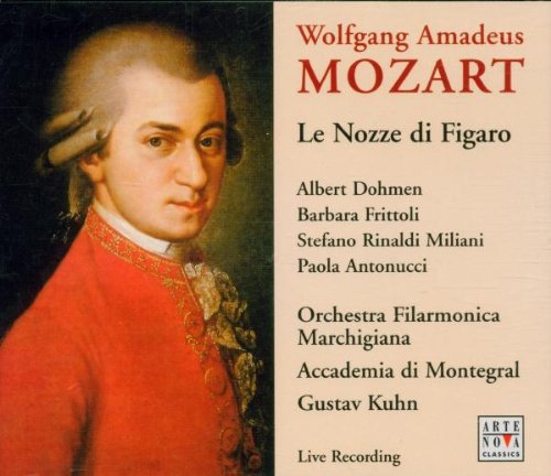 Mozart , Wolfgang Amadeus - Le Nozze Di Figaro (Orchestra Filarmonica Marchigiana, Accademia Di Montegral, Kuhn, Dohmen, Frittoli, Miliani, Antonucci)