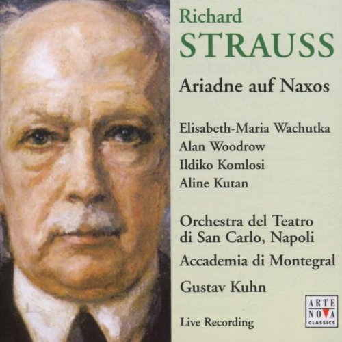 Strauss , Richard - Ariadne auf Naxos (Kuhn, Wachutka, Woodrow, Komlosi, Kutan)