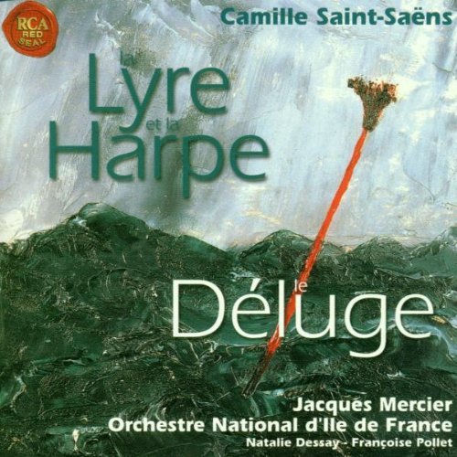 Saint-Saens , Camille - La Lyre & La Harpe - Le Déluge