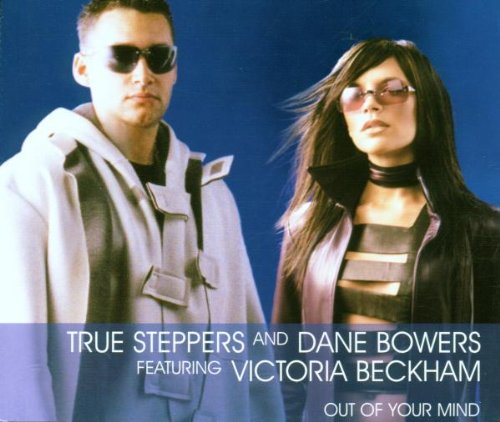 True Steppers & Dane Bowers Fe - Out of Your Mind