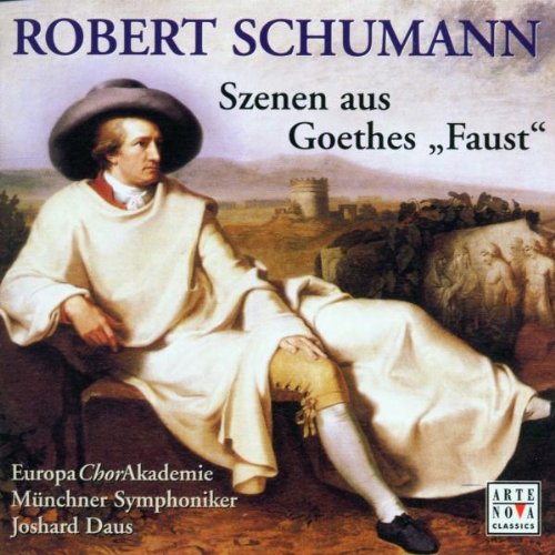 Schumann , Robert - Szenen aus Goethes 'Faust' (Daus)
