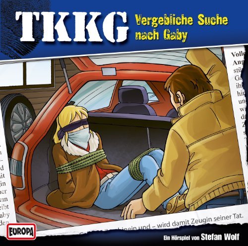 Tkkg 124 - Ein Fall fuer TKKG - Folge 124: Vergebliche Suche nach Gaby