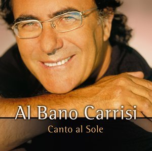 Carrisi , Al Bano - Canto al sole