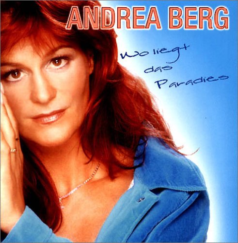 Berg , Andrea - Wo Liegt das Paradies