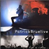 Bruel , Patrick - Live 2007