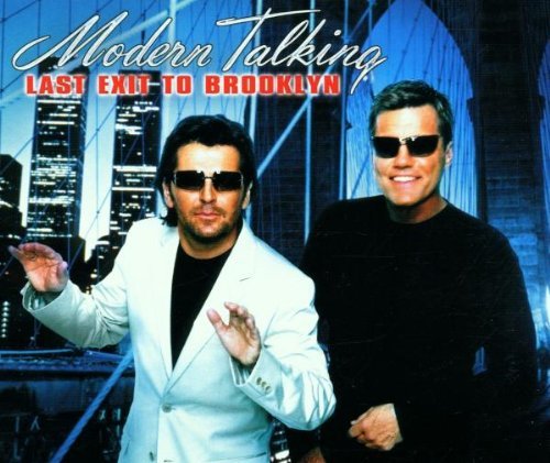 Modern Talking - Last Exit to Brooklyn (Maxi)