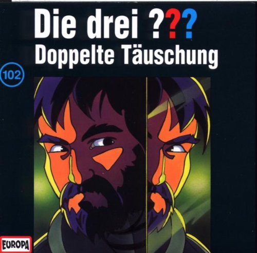Die Drei ??? 102 - Die drei Fragezeichen - Folge 102: Doppelte Täuschung