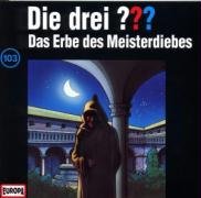 Die drei ??? - Drei Fragezeichen - Folge 103: Das Erbe des Meisterdiebes