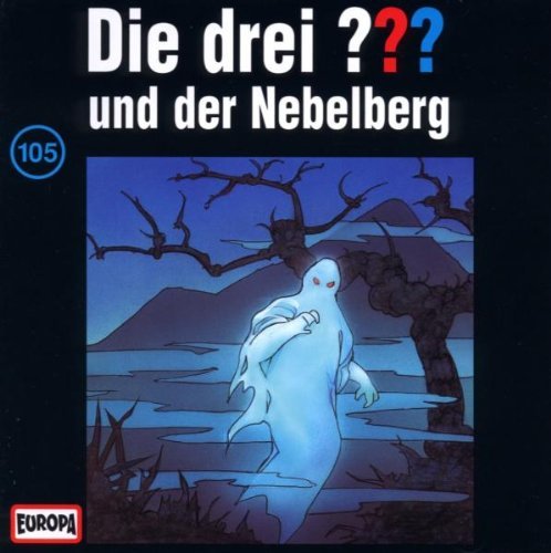 Die drei ??? - Die drei Fragezeichen - Folge 105: und der Nebelberg