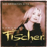 Fischer , Veronika - Ihre größten Hits 1972 - 1980