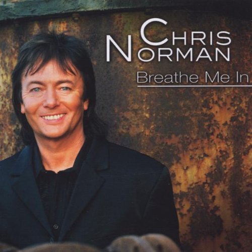 Chris Norman - Breathe Me in
