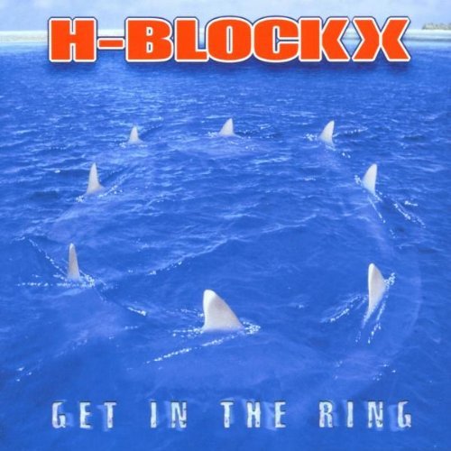 H-Blockx - Get in the Ring