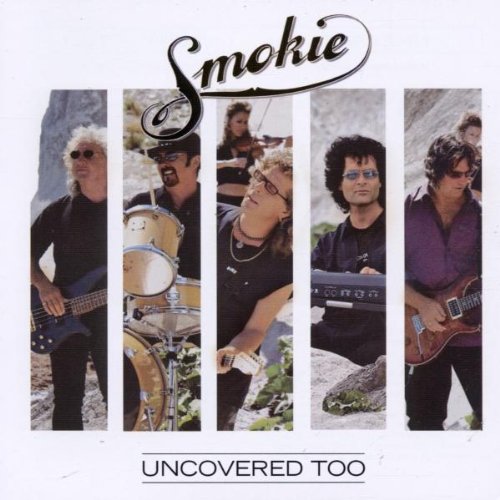 Smokie - Uncovered Too