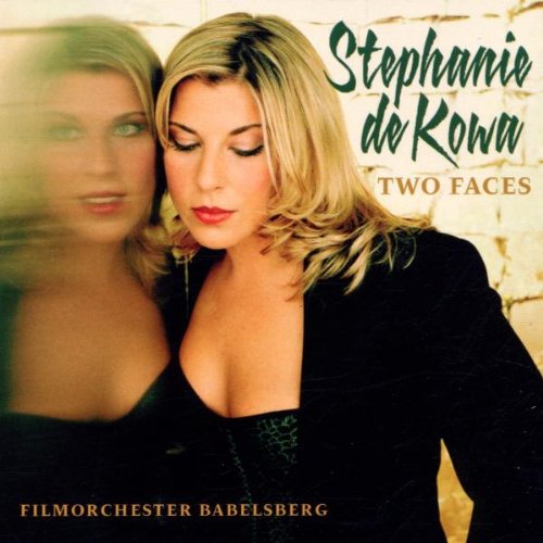 Kowa , Stephanie De - Two Faces (Filmorchester Babelsberg)