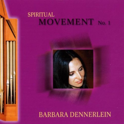 Dennerlein , Barbara - Spiriual Movement No. 1