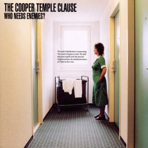 Cooper Temple Clause , The - Who Needs Enemies?