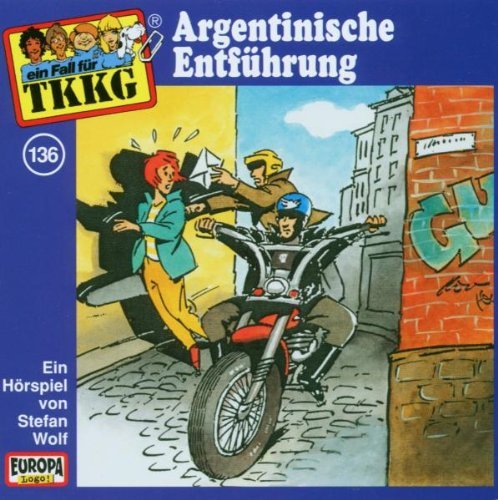 Tkkg 136 - Tkkg - Folge 136: Argentinische Entführung