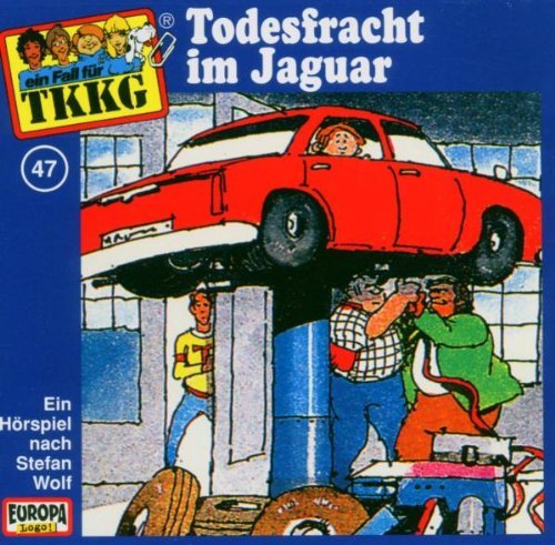 Tkkg 47 - 047/Todesfracht im Jaguar