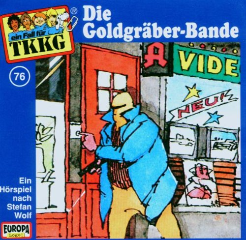 Tkkg 76 - 076/die Goldgräber-Bande