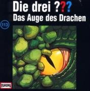 Die Drei ??? 113 - Die drei Fragezeichen - Folge 113: Das Auge des Drachen