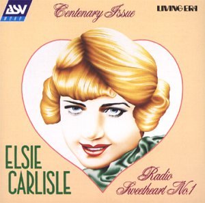 Carlisle , Elsie - Radio Sweetheart 1