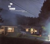 Yo La Tengo - I can hear the heart beating as one