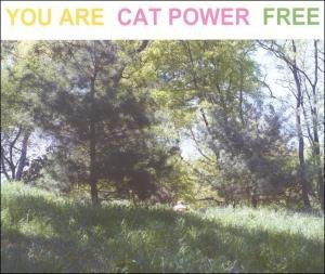 Cat Power - You are free