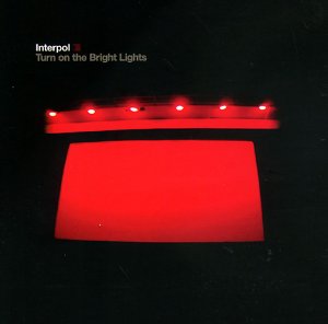 Interpol - Turn on the Bright Lights