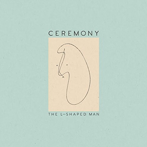 Ceremony - The L-Shaped Man [Vinyl LP]