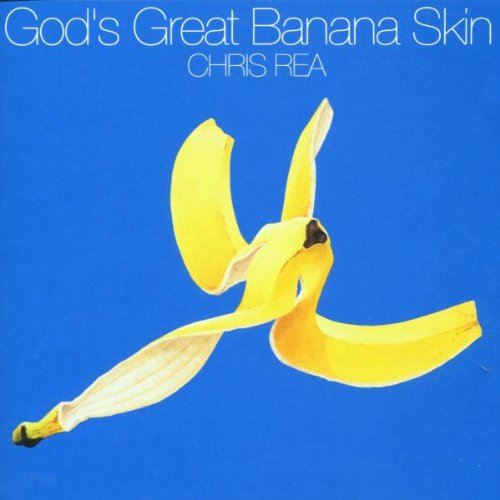 Rea , Chris - God's great banana skin