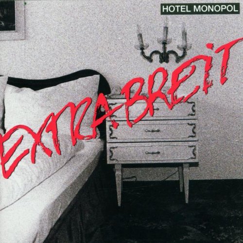 Extrabreit - Hotel Monopol