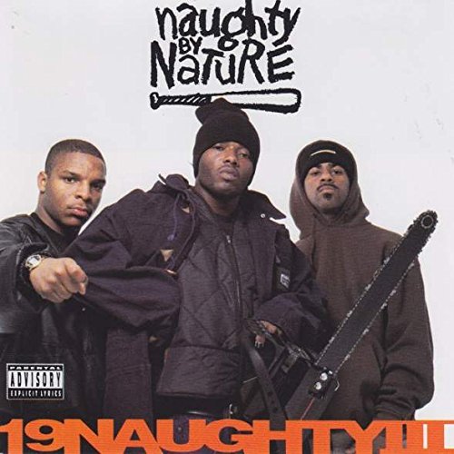 Naughty by Nature - 19 Naughty III