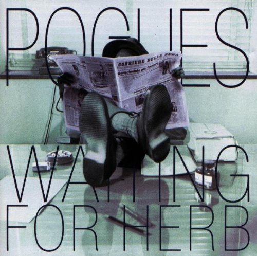 Pogues , The - Waiting for herb